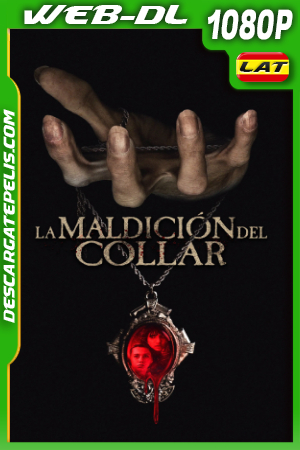 La Maldición del Collar (2024) 1080p WEB-DL Latino