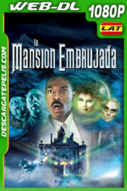 La mansión Embrujada (2003) 1080p WEB-DL Latino