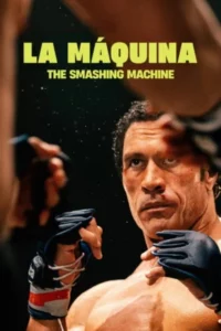 La Máquina: The Smashing Machine (2025) Latino