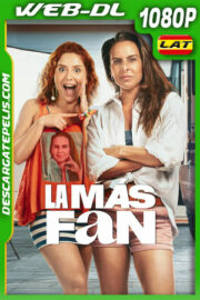 La más fan (2025) 1080p WEB-DL Latino