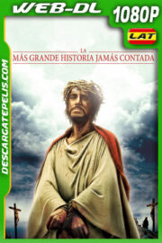 La más grande historia jamás contada (1965) 1080p WEB-DL Latino