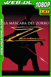 La máscara del Zorro (1998) 1080p WEB-DL Latino