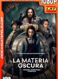 La materia oscura (2019) Temporada 1 1080p WEB-DL Latino