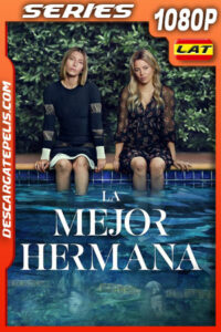 La mejor hermana Temporada 1 (2025) 1080p WEB-DL Latino