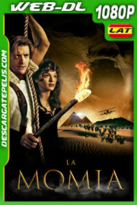 La momia (1999) 1080p WEB-DL Latino