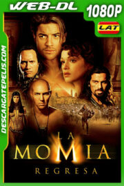 La momia regresa (2001) 1080p WEB-DL Latino