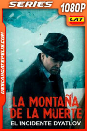 La montaña de la muerte: El incidente Dyatlov (2020) Temporada 1 1080p WEB-DL Latino
