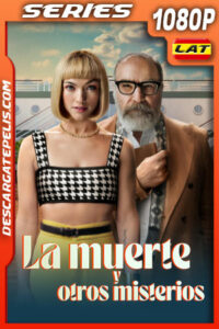 La muerte y otros misterios Temporada 1 (2024) 1080p WEB-DL Latino