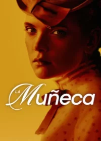 La muñeca Temporada 1 Latino