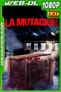 La Mutación (2021) 1080p WEB-DL Latino