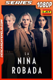 La niña robada Temporada 1 (2025) 1080p WEB-DL Latino