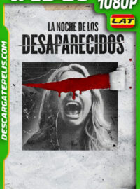 La noche de los desaparecidos (2023) 1080p WEB-DL Latino