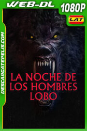 La noche de los hombres lobo (2024) 1080p WEB-DL Latino