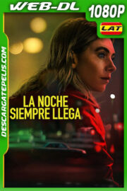 La noche siempre llega (2025) WEB-DL 1080p Latino