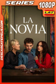 La novia Temporada 1 (2025) 1080p WEB-DL Latino