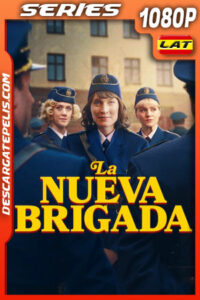 La nueva brigada Temporada 1 (2025) 1080p WEB-DL Latino