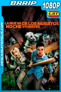 La nueva noche de los muertos vivientes (2021) 1080p BRrip Latino