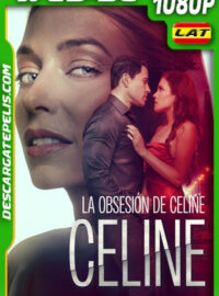 La Obsesión de Celine (2024) 1080p WEB-DL Latino