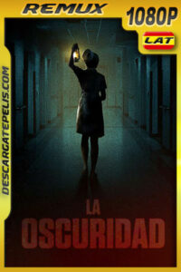 La oscuridad (2021) 1080p Remux Latino