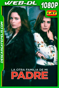 La otra familia de mi padre (2020) 1080p WEB-DL Latino