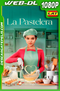 La Pastelera (2021) 1080p WEB-DL Latino