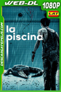 La Piscina (2018) 1080p WEB-DL Latino
