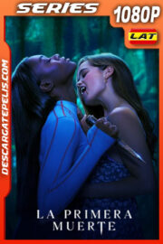 La primera muerte (2022) Temporada 1 1080p WEB-DL Latino