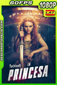 La Princesa (2022) 1080p 60FPS WEB-DL Latino