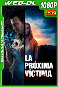 La Próxima Víctima (2021) 1080p WEB-DL Latino