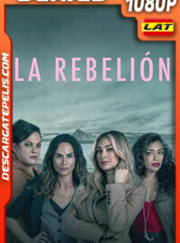 La rebelión Temporada 1 (2022) 1080p WEB-DL Latino