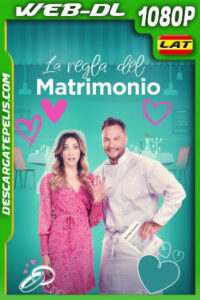 La Regla del Matrimonio (2023) 1080p WEB-DL Latino