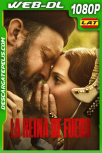 La reina de fuego (2023) 1080p WEB-DL Latino