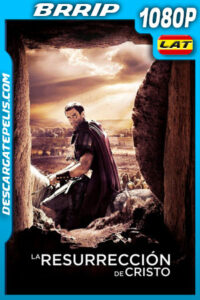 La resurrección de Cristo (2016) 1080p BRrip Latino