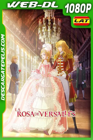 La rosa de Versalles (2025) 1080p WEB-DL Latino
