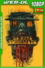 La Ruta Embrujada (2023) 1080p WEB-DL Latino