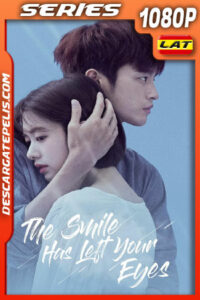 La sonrisa se ha ido de tus ojos Temporada 1 (2018) 1080p WEB-DL Latino