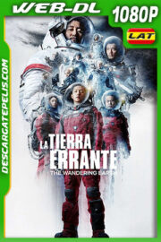 La Tierra errante (2019) 1080p WEB-DL Latino
