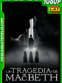 La tragedia de Macbeth (2021) 1080p WEB-DL Latino