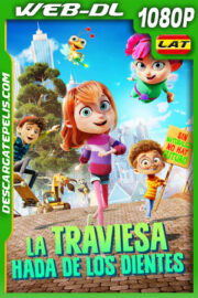 La traviesa hada de los dientes (2022) 1080p WEB-DL Latino