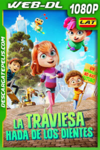 La traviesa hada de los dientes (2022) 1080p WEB-DL Latino