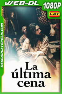 La ultima cena (2025) WEB-DL 1080p Latino
