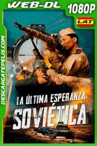 La Última Esperanza Soviética (2021) 1080p WEB-DL Latino