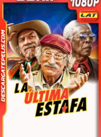La última estafa (2020) 1080p BDrip Latino