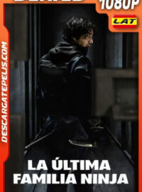 La última familia ninja Temporada 1 (2024) 1080p WEB-DL Latino