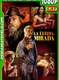 La ultima mirada (2021) 1080p WEB-DL Latino