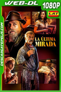 La ultima mirada (2021) 1080p WEB-DL Latino