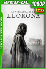 La venganza de la Llorona (2022) 1080p WEB-DL Latino