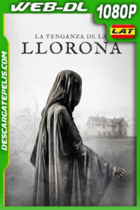 La venganza de la Llorona (2022) 1080p WEB-DL Latino