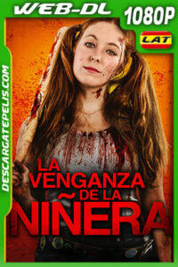 La Venganza de la Niñera (2020) 1080p WEB-DL Latino