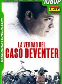 La Verdad del Caso Deventer (2021) 1080p WEB-DL Latino